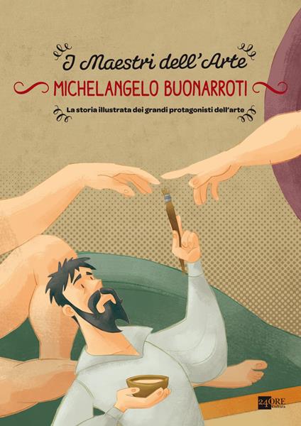 Michelangelo Buonarroti. I maestri dell'arte. La storia illustrata dei grandi protagonisti dell'arte. Ediz. illustrata. Vol. 3 - Gianfranco Enrietto,Stefano Zuffi - ebook