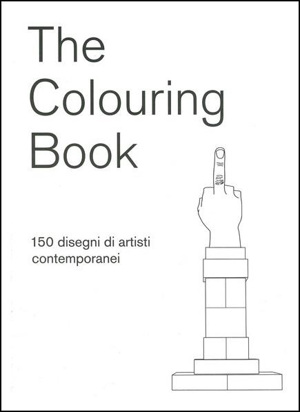 The colouring book. 150 disegni di artisti contemporanei - copertina