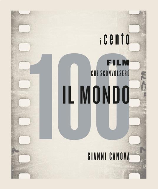 I 100 film che sconvolsero il mondo - copertina