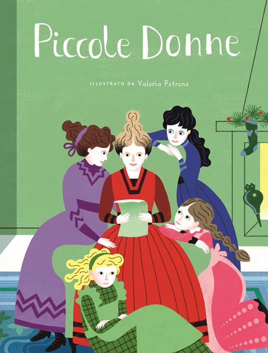 Piccole donne - Louisa May Alcott,Arianna Ghilardotti,Valeria Petrone - ebook