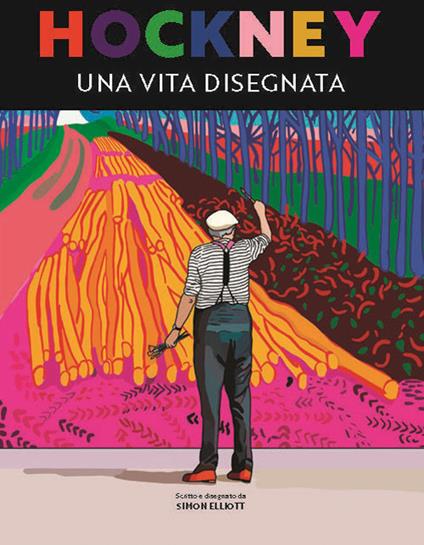 Hockney. Una vita disegnata - Simon Elliott - copertina