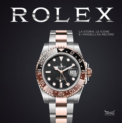 Rolex. La storia, le icone e i modelli da record. Ediz. illustrata - copertina