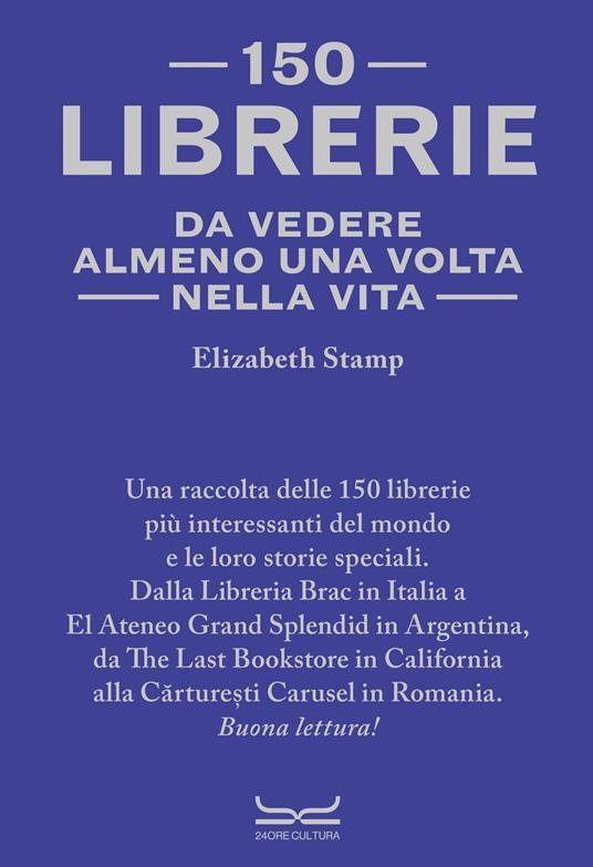 150 librerie da vedere almeno una volta nella vita - Elizabeth Stamp - copertina