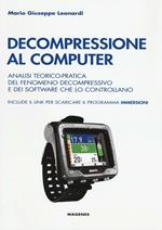 Decompressione al computer. Analisi teorico-pratica del fenomeno decompressivo e dei software che lo controllano