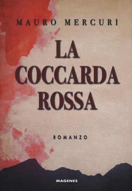 La coccarda rossa - Mauro Mercuri - copertina