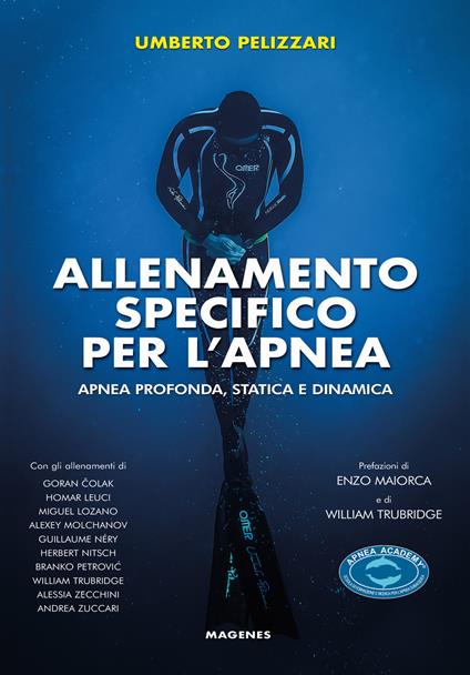 Allenamento specifico per l'apnea. Apnea profonda, statica e dinamica - Umberto Pelizzari - copertina