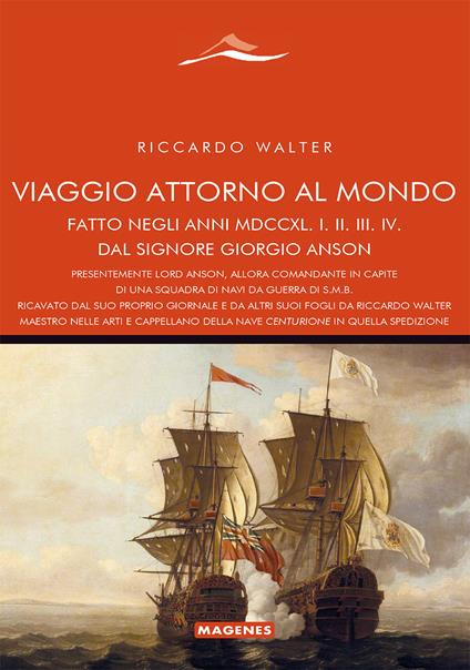 Viaggio attorno al mondo fatto dal Signore Giorgio Anson - Richard Walter - copertina