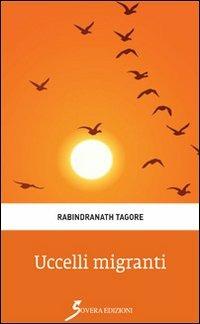 Ucccelli migranti - Rabindranath Tagore - copertina