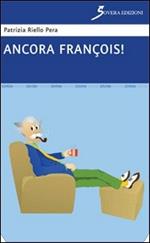 Ancora François!