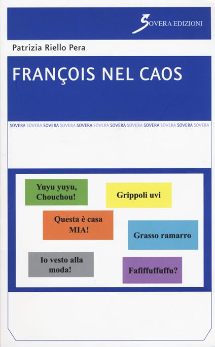 François nel caos - Patrizia Riello Pera - copertina