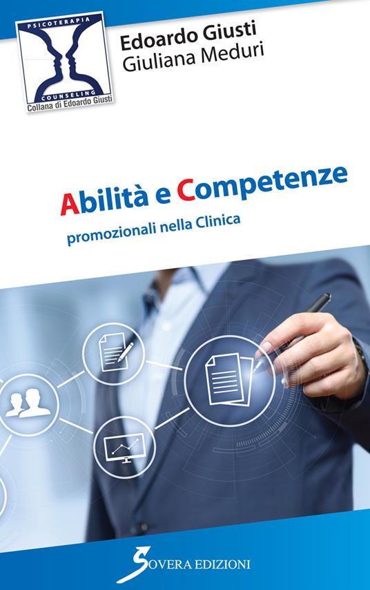 Abilità e competenze promozionali nella clinica - Edoardo Giusti,Giuliana Meduri - copertina