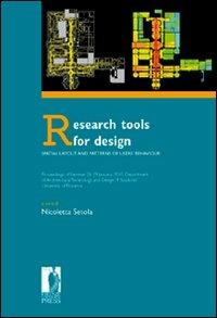 Research tools for design. Spatial layout and patterns of users' behaviour. Atti del seminario (Firenze, 28-29 january 2010) - copertina