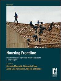 Housing frontline. Inclusione sociale e processi di autocostruzione e autorecupero - copertina