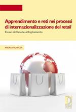 Apprendimento e reti nei processi di internazionalizzazione del retail. Il caso del tessile-abbigliamento