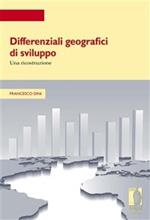 Differenziali geografici di sviluppo. Una ricostruzione