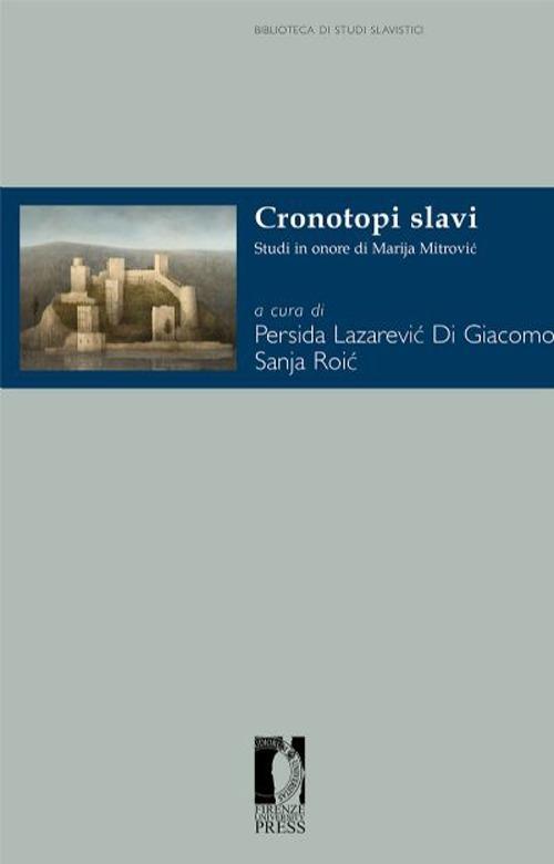 Cronotopi slavi. Studi in onore di Marija Mitrovic - copertina