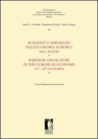 Schiavitù e servaggio nell'economia europea secc. XI-XVIII. Atti della «Quarantacinquesima settimana di studi» (14-18 aprile 2013). Ediz. italiana e inglese - copertina