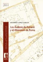 Los auditoria de Adriano y el athenaeum de Roma