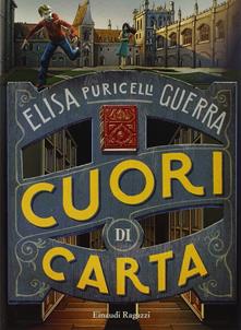 Cuori di carta - Elisa Puricelli Guerra - Libro - Einaudi Ragazzi - Carta  bianca | IBS