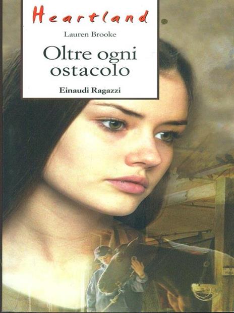 Oltre ogni ostacolo. Heartland - Lauren Brooke - copertina