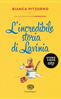 L'incredibile storia di Lavinia, Bianca Pitzorno, Emanuela Bussolati -  ZeBuk - Il blog per gli appassionati di lettura