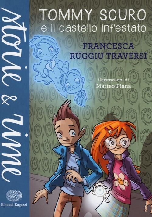 Tommy Scuro e il castello infestato - Francesca Ruggiu Traversi - copertina