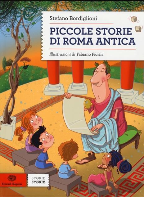 Piccole storie di Roma antica - Stefano Bordiglioni - 3