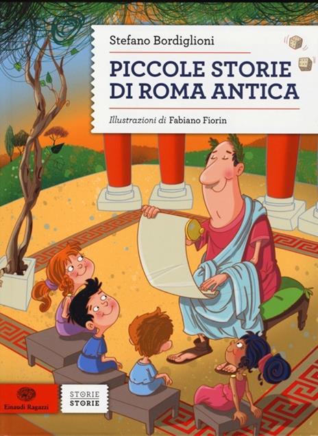 Piccole storie di Roma antica - Stefano Bordiglioni - 2