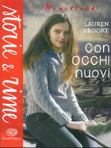 Con occhi nuovi. Heartland - Lauren Brooke - 4