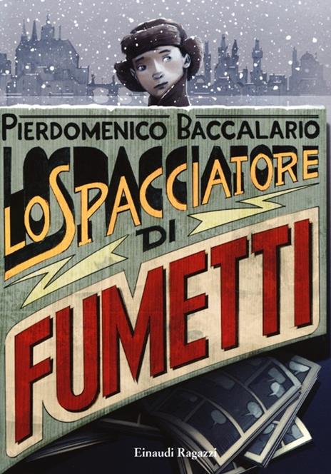 Lo spacciatore di fumetti - Pierdomenico Baccalario - copertina