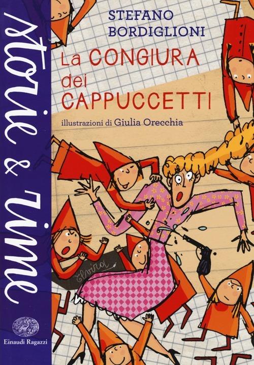 La congiura dei Cappuccetti. Ediz. a colori - Stefano Bordiglioni - copertina