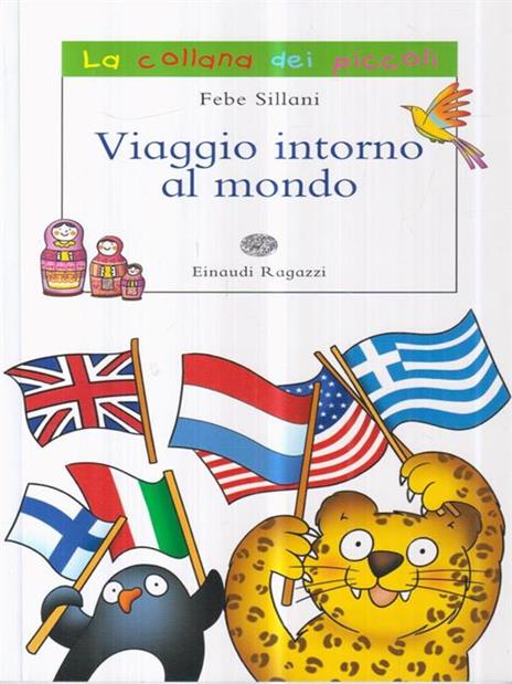 Viaggio intorno al mondo. Ediz. illustrata - Febe Sillani - 3