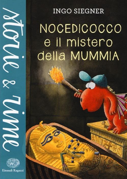 Nocedicocco e il mistero della mummia. Ediz. illustrata - Ingo Siegner - copertina