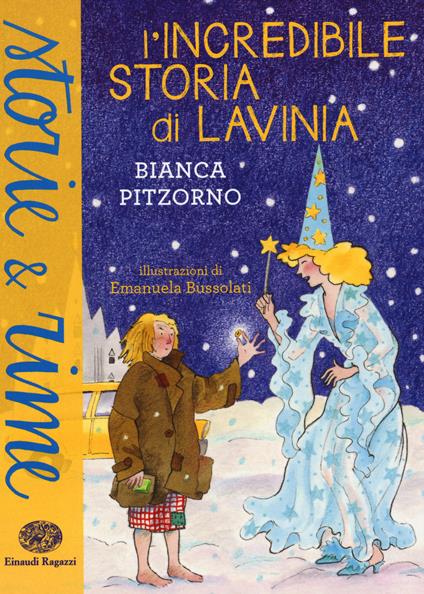 L'incredibile storia di Lavinia. Ediz. a colori - Bianca Pitzorno - copertina