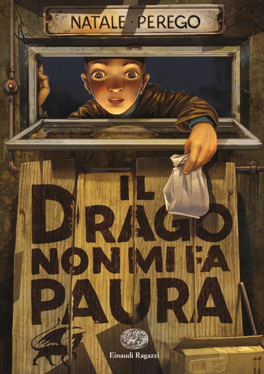 Il drago non mi fa paura - Natale Perego - Libro - Einaudi Ragazzi - Carta  bianca