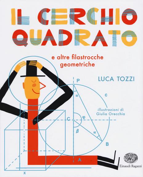 Il cerchio quadrato e altre filastrocche geometriche. Ediz. a colori - Luca Tozzi - copertina