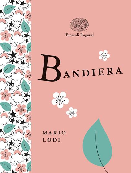 Bandiera. Ediz. a colori. Ediz. deluxe - Mario Lodi - copertina