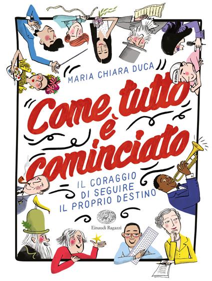 Come tutto è cominciato. Il coraggio di seguire il proprio destino - Maria Chiara Duca - copertina