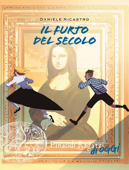 Il furto del secolo - Daniele Nicastro - copertina