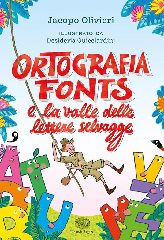 Ortografia Fonts e il regno delle lettere selvagge - Jacopo Olivieri - copertina