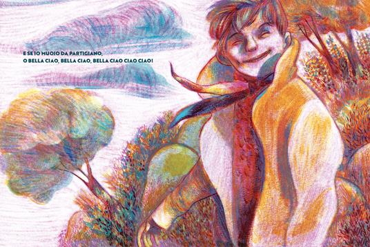 Bella ciao. Il canto della Resistenza. Ediz. a colori - Lorena Canottiere -  Libro - Einaudi Ragazzi - | IBS