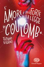 L' amore è più forte della legge di Coulomb