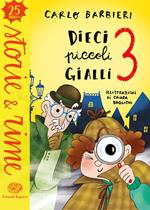 Dieci piccoli gialli 3. Ediz. a colori