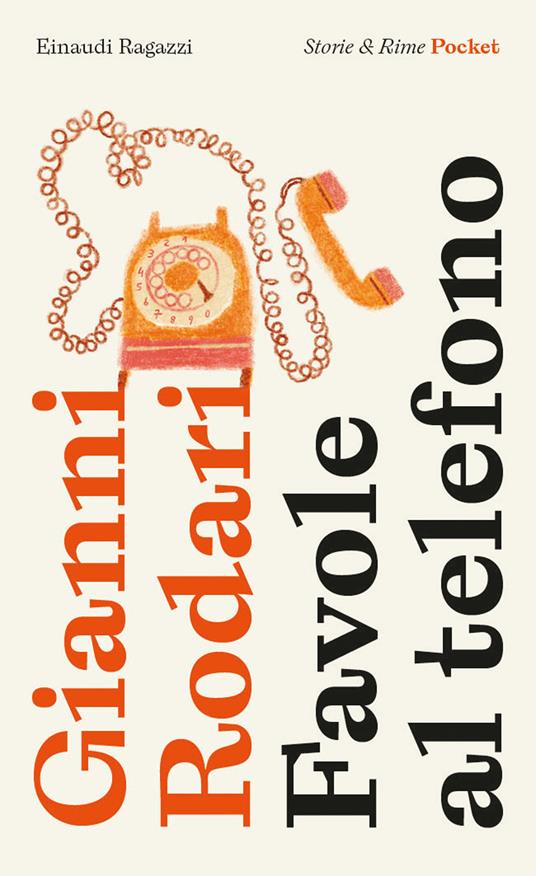 Favole al telefono. Pocket. Ediz. illustrata - Gianni Rodari - Libro - Einaudi  Ragazzi - Storie e rime