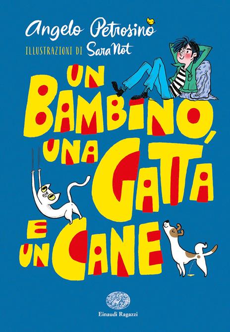 Un bambino, una gatta e un cane. Ediz. a colori - Angelo Petrosino - copertina