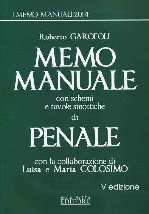Memo manuale con schemi e tavole sinottiche di penale - Roberto Garofoli - copertina