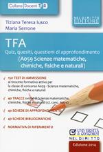 TFA. Quiz, quesiti, questioni di approfondimento (A059 scienze matematiche, chimiche, fisiche e naturali)