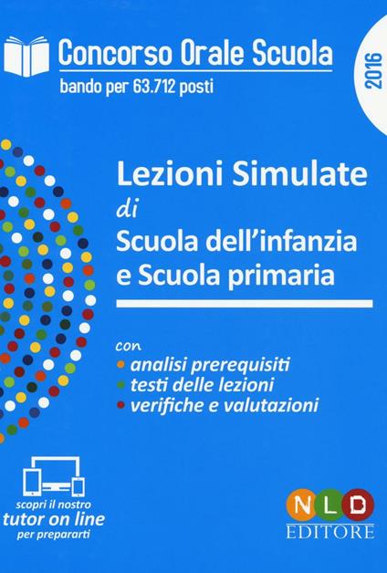 Concorso orale scuola. Lezioni simulate di scuola dell'infanzia e scuola primaria - Simona Russo - copertina