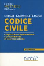 Codice civile e legislazione complementare e provvedimenti di interesse notarile. Ediz. minor