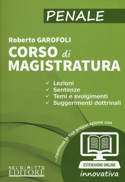 Corso di  magistratura. Penale. Con aggiornamento online - Roberto Garofoli - copertina